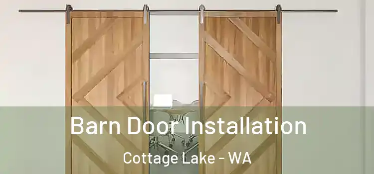 Barn Door Installation Cottage Lake - WA