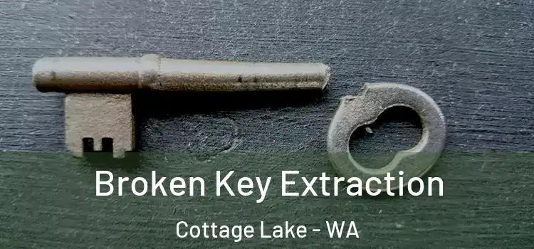 Broken Key Extraction Cottage Lake - WA