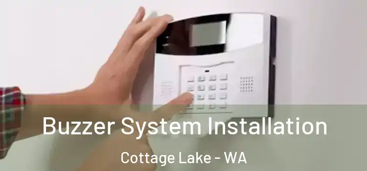 Buzzer System Installation Cottage Lake - WA