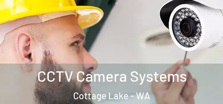 CCTV Camera Systems Cottage Lake - WA