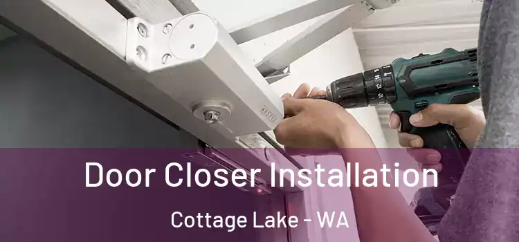 Door Closer Installation Cottage Lake - WA