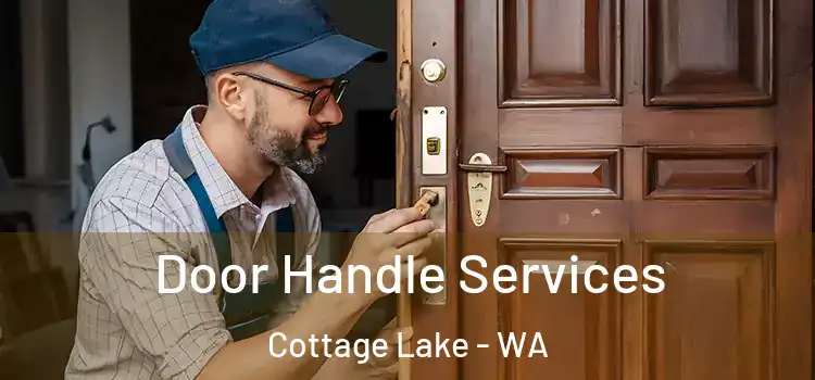 Door Handle Services Cottage Lake - WA