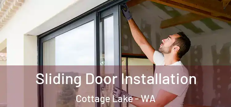 Sliding Door Installation Cottage Lake - WA